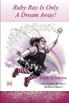 Paperback Ruby Ray Is Only A Dream Away! [Large Print] Book
