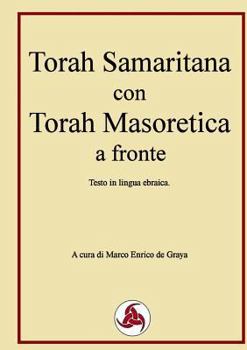 Paperback Torah Samaritana con Torah Masoretica a fronte [Hebrew] Book