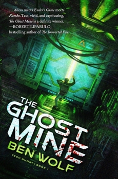 Paperback The Ghost Mine: A Sci-Fi Horror Thriller Book