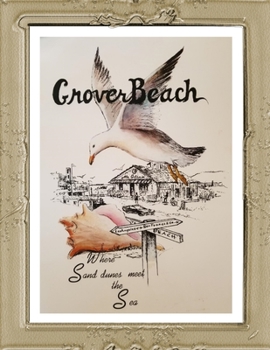 Paperback Grover Beach: Where Sand Dunes Meet the Sea Book