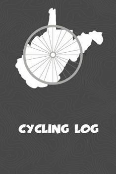 Cycling Log: West Virginia Cycling Log for tracking and monitoring your workouts and progress towards your bicycling goals. A great fitness resource ... Bicyclists will love this way to track goals!