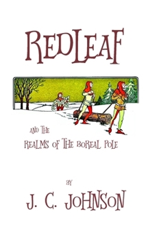 Redleaf and the Realms of the Boreal Pole: Pocket Book Paperback