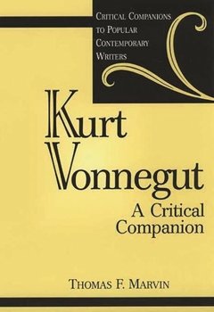 Kurt Vonnegut: A Critical Companion (Critical Companions to Popular Contemporary Writers)