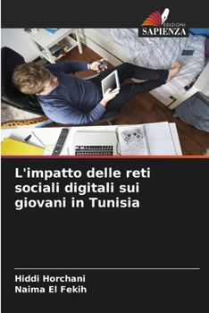 Paperback L'impatto delle reti sociali digitali sui giovani in Tunisia [Italian] Book