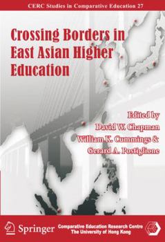 Paperback Crossing Borders in East Asian Higher Education Book