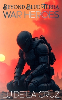 Paperback Beyond Blue Terra: War Heroes Book