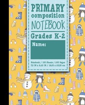 Paperback Primary Composition Notebook: Grades K-2: Kids School Exercise Books, Primary Composition K2, 100 Sheets, 200 Pages, Cute Winter Skiing Cover Book