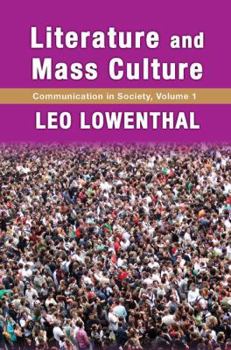 Literature and Mass Culture (Communication in Society)
