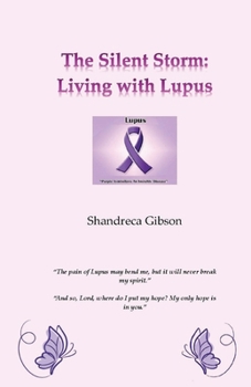 Paperback The Silent Storm: Living with Lupus Book