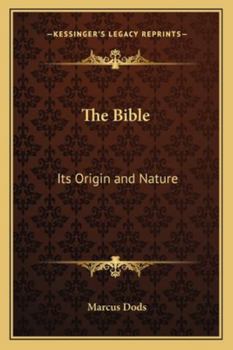 Paperback The Bible: Its Origin and Nature Book