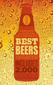 Paperback Best Beers: The Indispensable Guide to the World's Beers Book