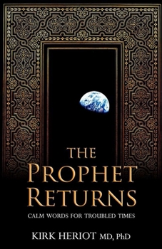 Paperback The Prophet Returns: Calm Words for Troubled Times Book