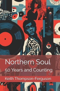 Northern Soul: 50 Years and Counting