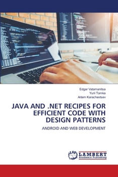 Java and .Net Recipes for Efficient Code with Design Patterns