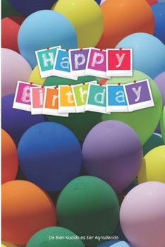 De Bien Nacido es Ser Agradecido: Regalo Perfecto para Cumpleaños | Cuaderno con Portada Original y 110 Páginas | Para Utilizar como Diario, Libreta o Bloc de Notas | Tamaño A5 (Spanish Edition)