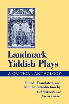 Paperback Landmark Yiddish Plays: A Critical Anthology Book