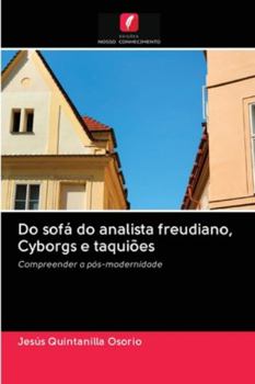 Paperback Do sofá do analista freudiano, Cyborgs e taquiões [Portuguese] Book