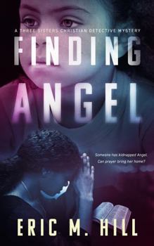 Paperback Finding Angel (The Three Sisters Detective Agency) Book