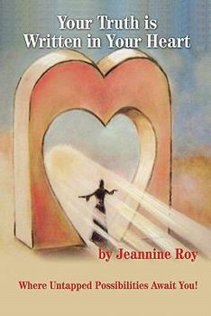 Paperback Your Truth Is Written in Your Heart Book