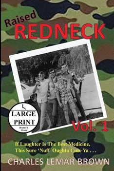 Paperback Raised Redneck [Large Print] Book