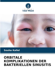Paperback Orbitale Komplikationen Der Bakteriellen Sinusitis [German] Book