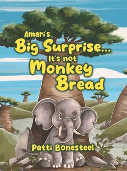 Hardcover Amari's Big Surprise... It's not Monkey Bread Book