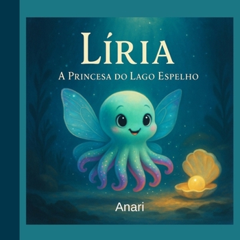 Paperback Liria a princesa do Lago Espelho [Portuguese] Book