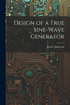 Paperback Design of a True Sine-Wave Generator Book