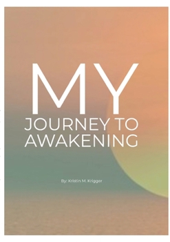 Paperback My Journey to Awakening Book