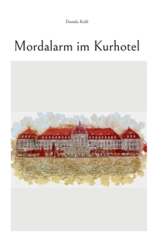 Paperback Mordalarm im Kurhotel [German] Book