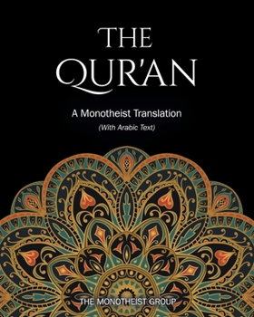 Paperback The Qur'an: A Monotheist Translation (with Arabic Text) Book