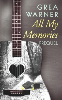 Paperback All My Memories: A Prequel Book