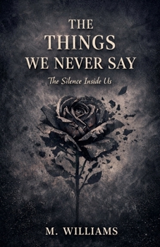 Paperback The Things We Never Say Book