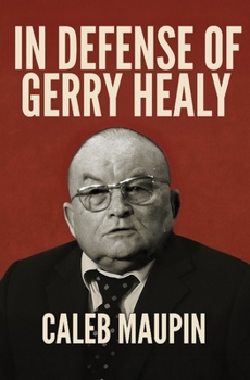 Paperback In Defense of Gerry Healy Book