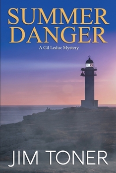 Paperback Summer Danger: A Gil Leduc Mystery Novel Book