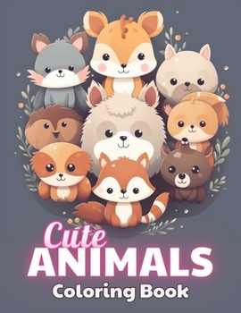 Paperback Cute Animals Coloring Book for Kids: High Quality +100 Beautiful Designs for All Ages Book