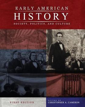 Early American History: Society, Politics, and Culture