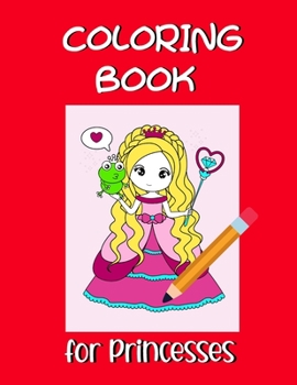 Paperback Coloring book for princesses Book