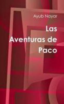 Paperback Las Aventuras de Paco [Spanish] Book