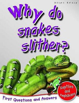 Paperback Reptiles And Amphibians: Why Do Snakes Slither? (First Questions And Answers) Book