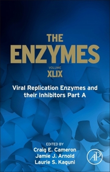 Hardcover Viral Replication Enzymes and Their Inhibitors Part a: Volume 49 Book