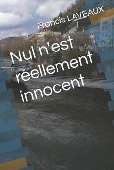 Paperback Nul n'est réellement innocent [French] Book