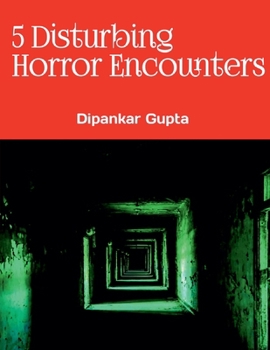 Paperback 5 Disturbing Horror Encounters True Scary Stories for Adults Book