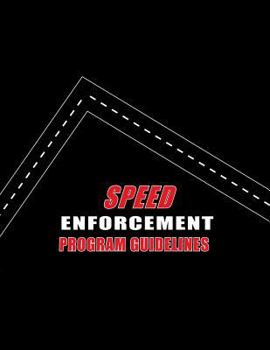 Paperback Speed Enforcement Program Guidelines Book