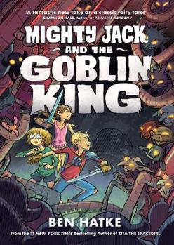 Hardcover Mighty Jack and the Goblin King Book