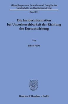 Paperback Die Insiderinformation Bei Unvorhersehbarkeit Der Richtung Der Kursauswirkung [German] Book