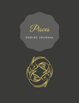 Pisces Zodiac Bullet Journal Black Yellow : Positive, Zodiac Diary Journal with Dots Composition Notebook Inspirational (110 Pages, 8. 5x11, Dots)