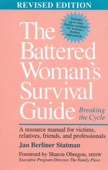 Hardcover The Battered Woman's Survival Guide: Breaking the Cycle Book