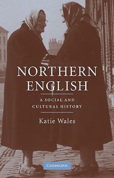 Paperback Northern English: A Social and Cultural History Book