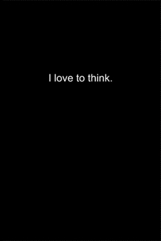 Paperback I love to think.: Journal or Notebook (6x9 inches) with 120 doted pages. Book